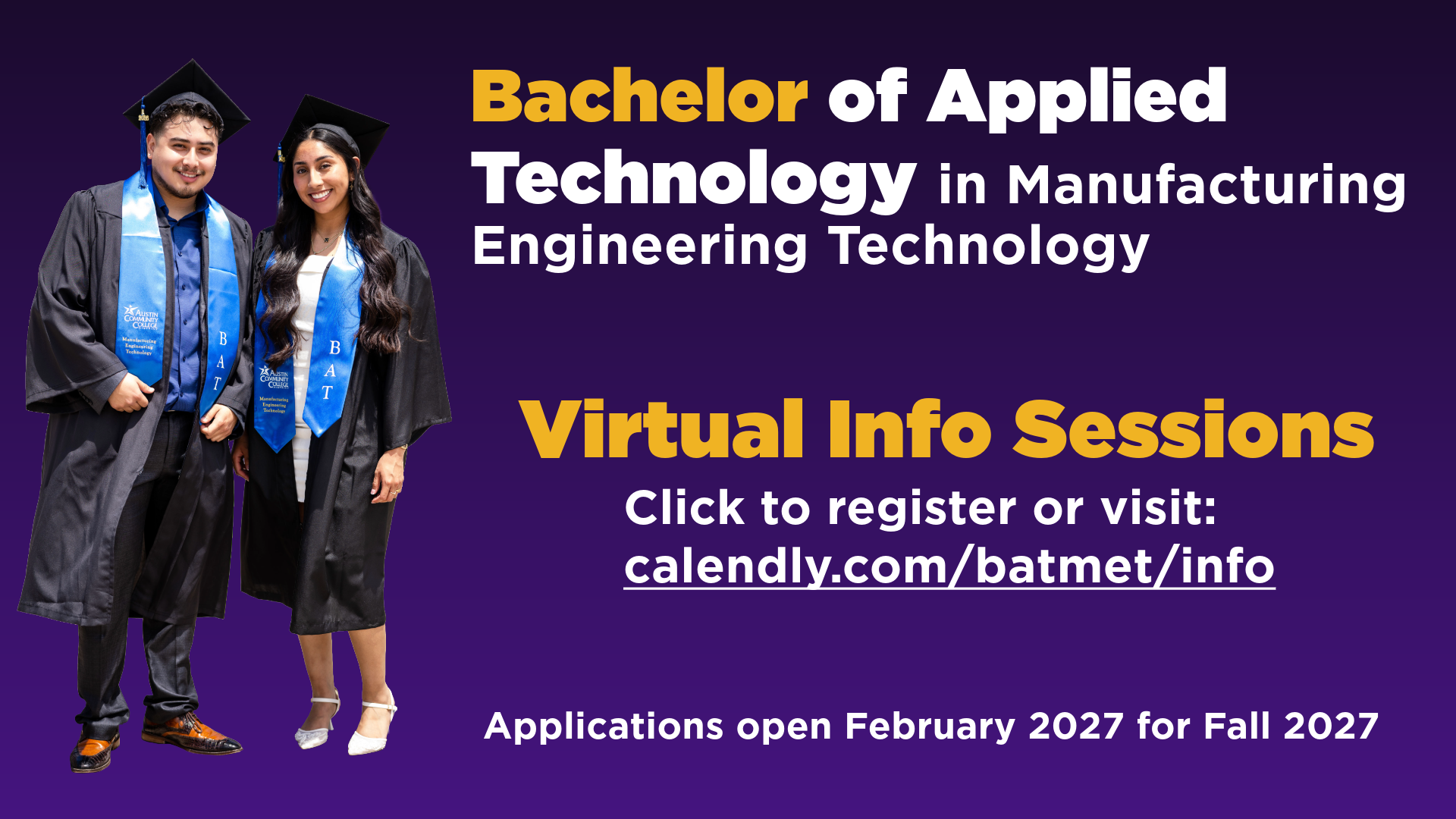 Announcement graphic for Bachelor of Applied Technology in Manufacturing Engineering Technology Virtual Info Sessions, featuring details on program overview and degree pathways. Click to register.