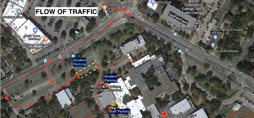 Traffic Flow Map for Crockett High School and ACC South Austin An aerial Google Maps view of the intersection at Menchaca Road and West Stassney Lane in Austin, Texas, specifically highlighting the campus area of Crockett High School and the ACC South Austin Campus. The image features several red dashed arrows indicating a specific "FLOW OF TRAFFIC" for vehicles entering the campus from Menchaca Road. Key details include: Traffic Route: The arrows show vehicles turning off Menchaca Road into a side entrance, winding through a perimeter road past the tennis courts, and leading toward the school buildings. Designated Parking: Blue labels identify two separate areas for Student Parking and one area for Staff Parking near the Automotive Collision Repair and Refinishing building. Surrounding Landmarks: The map displays nearby locations such as Cherry Creek Catfish Co., Thrift Town, and the Austin Community College South Austin Campus across West Stassney Lane. Yellow Highlights: Dashed yellow boxes mark specific parking zones and drop-off points adjacent to the school structures.